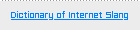 Dictionary of Internet Slang