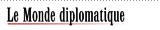 Le Monde diplomatique